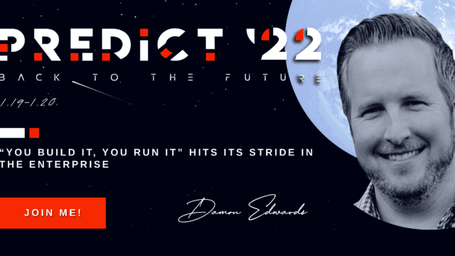 Damon Edwards – “You Build It, You Run It” Hits its Stride in the Enterprise