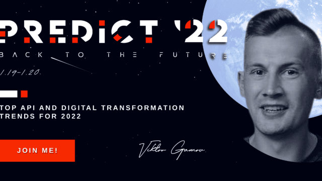 Viktor Gamov – Top API and Digital Transformation Trends for 2022