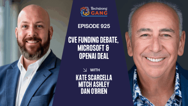 Exploring CVE Management and Microsoft-OpenAI Partnership | TSG Ep. 925