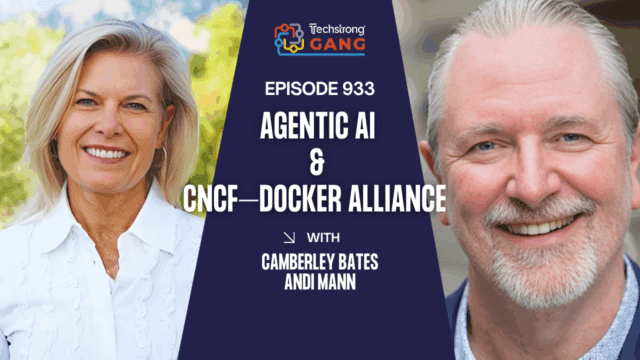 Agentic AI & CNCF–Docker Alliance | TSG Ep. 933