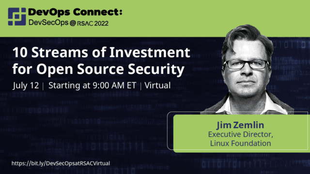 Jim Zemlin – 10 Streams of Investment for Open Source Security