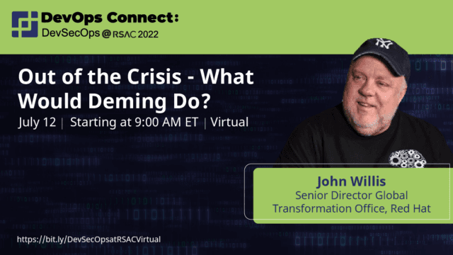 John Willis – Out of the Crisis – What Would Deming Do?