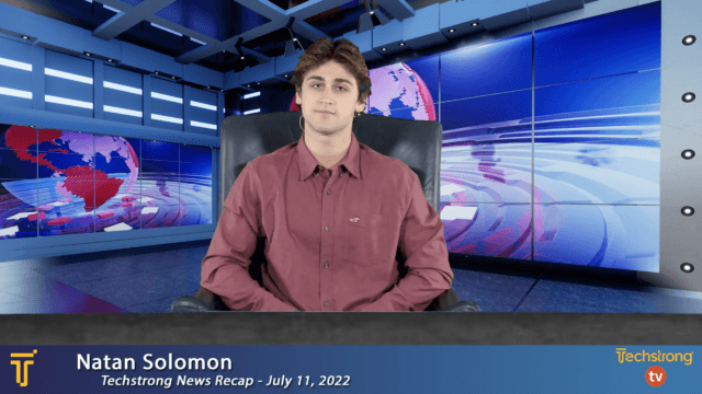 Techstrong News Recap – July 11, 2022