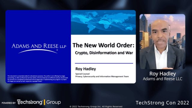 Roy Hadley, The New World Order: Crypto, Disinformation and War – Techstrong Con 2022