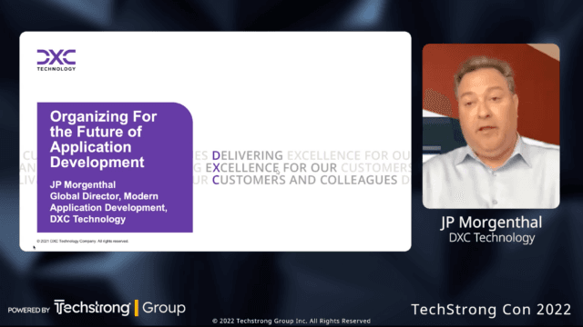 JP Morgenthal, Organizing For the Future of Application Development – Techstrong Con 2022