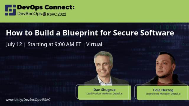 Dan Shugrue & Cole Herzog – How to Build a Blueprint for Secure Software