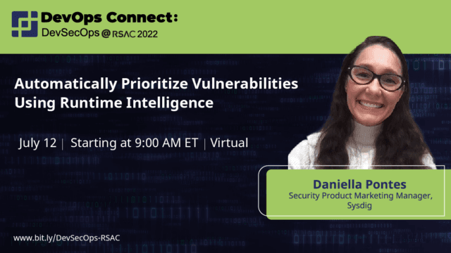 Daniella Pontes – Automatically Prioritize Vulnerabilities Using Runtime Intelligence