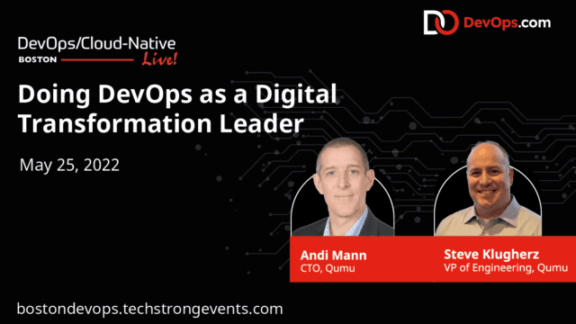 Andi Mann & Steve Klugherz – Doing DevOps as a Digital Transformation Leader