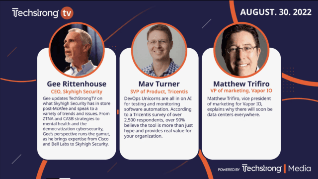 Techstrong TV – August 30, 2022