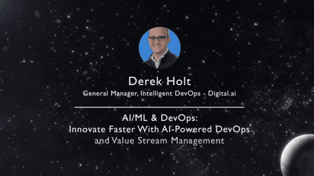 Derek Holt, Digital.ai | DevOps Experience 2022
