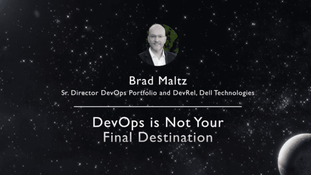 Brad Maltz, Dell Technologies | DevOps Experience 2022