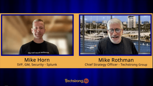 Splunk Focuses on Resilience – Mike Horn, Splunk