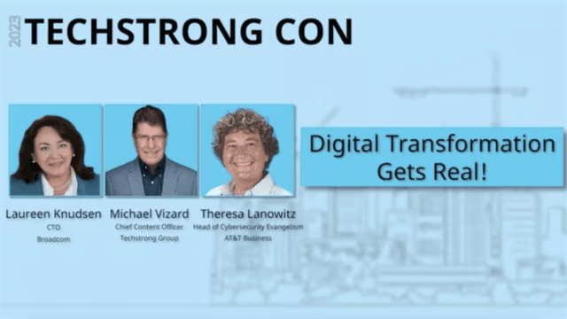 Digital Transformation Gets Real – Techstrong Con 2023