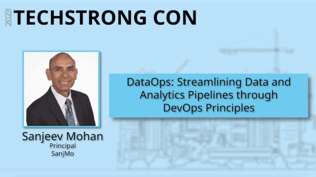 DataOps: Streamlining Data and Analytics Pipelines through DevOps Principles – Techstrong Con 2023