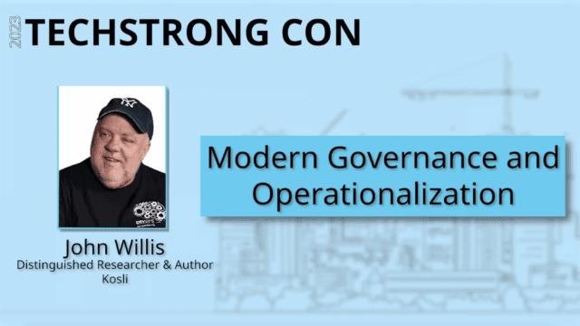 Modern Governance and Operationalization – Techstrong Con 2023