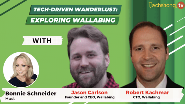 Tech-Driven Wanderlust: Exploring Wallabing – Jason Carlson and Robert Kachmar, Wallabing