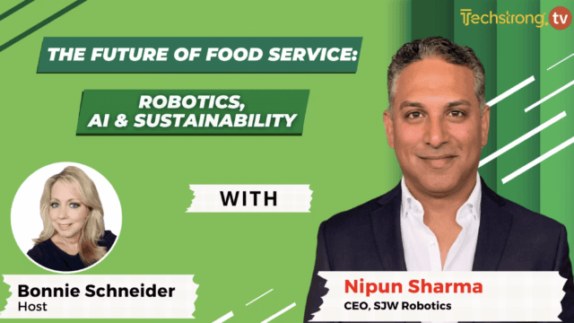The Future of Food Service: Robotics, AI and Sustainability – Nipun Sharma, SJW Robotics