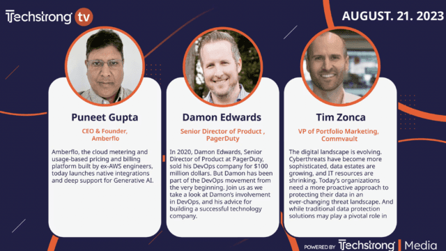 Techstrong TV – August 21, 2023