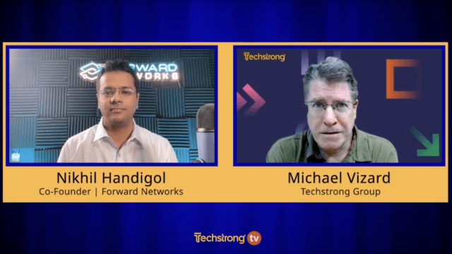 Transforming Network Management with Forward Networks’ Nikhil Handigol