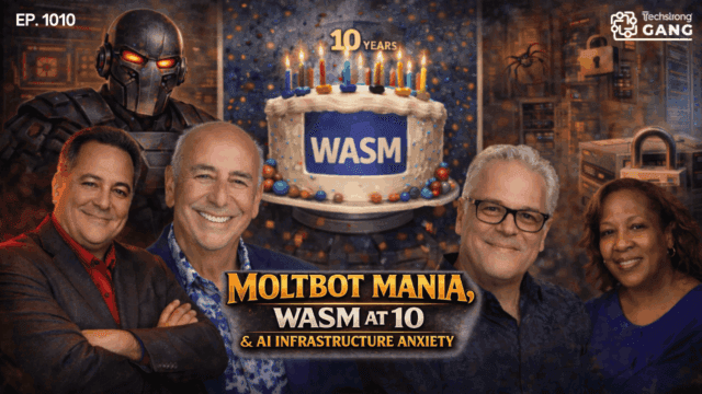 Moltbot Adoption Grows, WebAssembly Turns 10, and AI Infrastructure Strains | TSG Ep. 1010